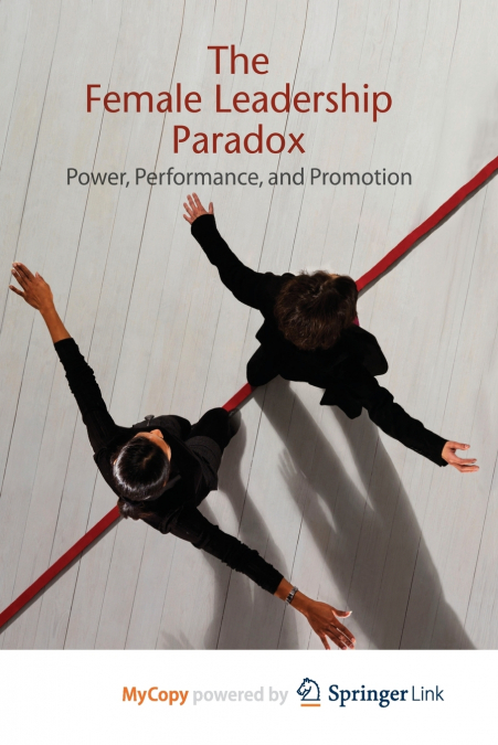 The Female Leadership Paradox