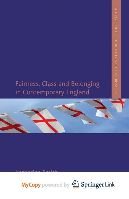 Fairness, Class and Belonging in Contemporary England