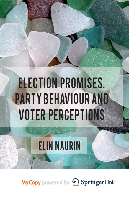 Election Promises, Party Behaviour and Voter Perceptions