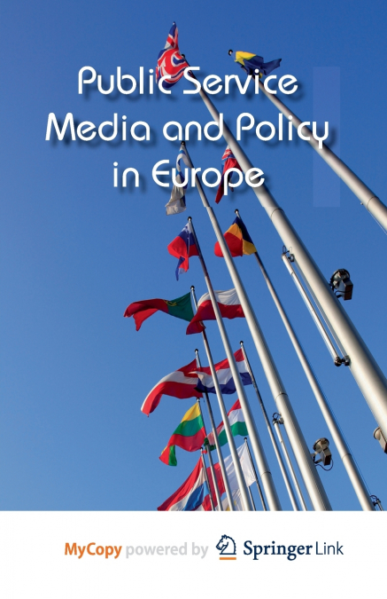 Public Service Media and Policy in Europe