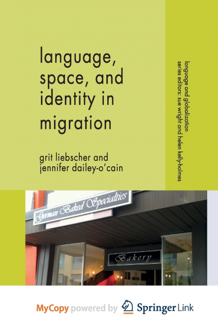 Language, Space and Identity in Migration