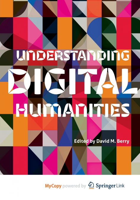 Understanding Digital Humanities