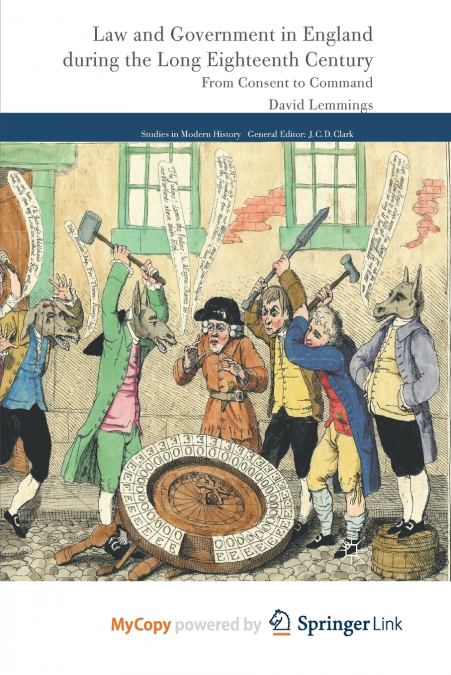 Law and Government in England during the Long Eighteenth Century