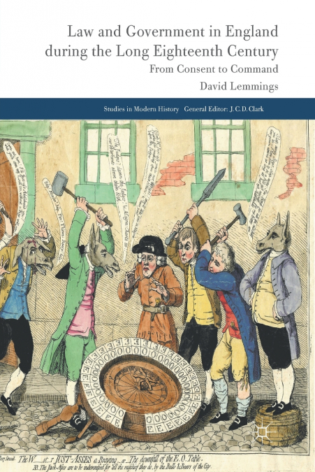 Law and Government in England during the Long Eighteenth Century