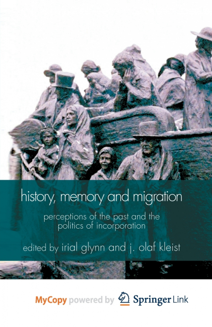 History, Memory and Migration