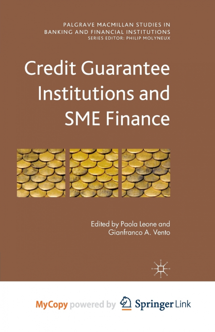 Credit Guarantee Institutions and SME Finance
