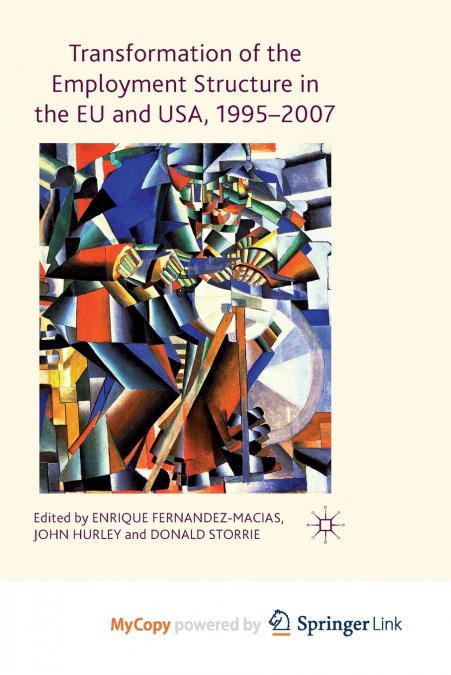 Transformation of the Employment Structure in the EU and USA, 1995-2007
