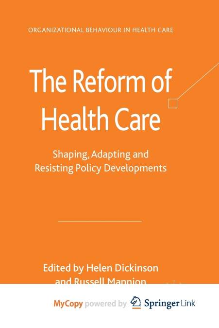 The Reform of Health Care