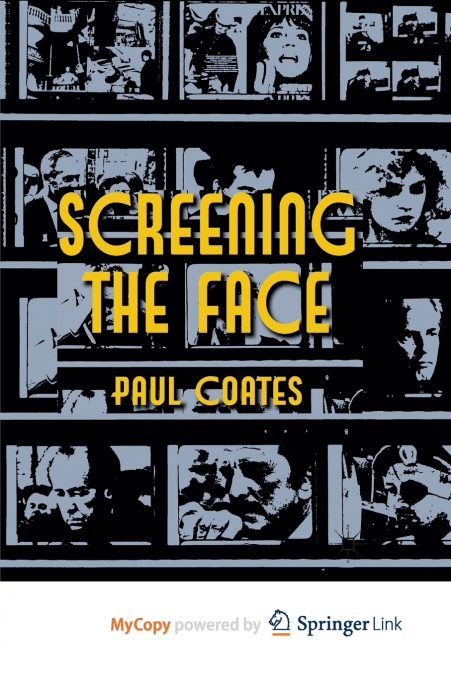 Screening the Face