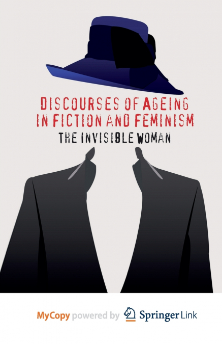 Discourses of Ageing in Fiction and Feminism