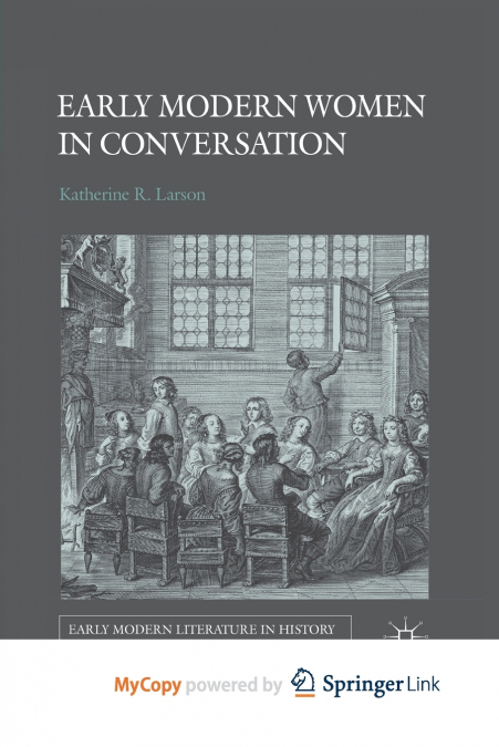 Early Modern Women in Conversation