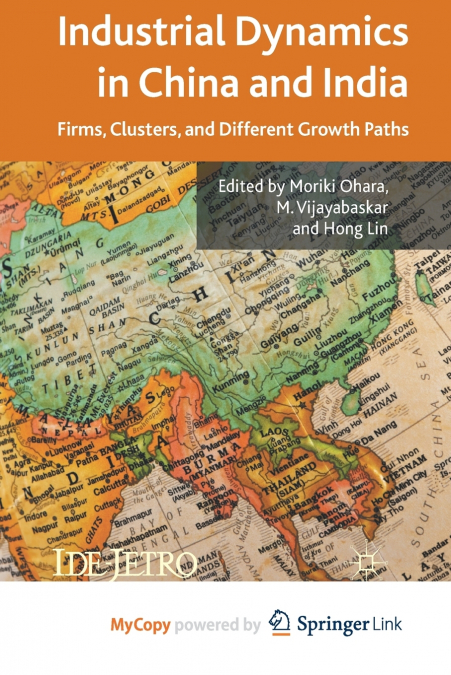 Industrial Dynamics in China and India