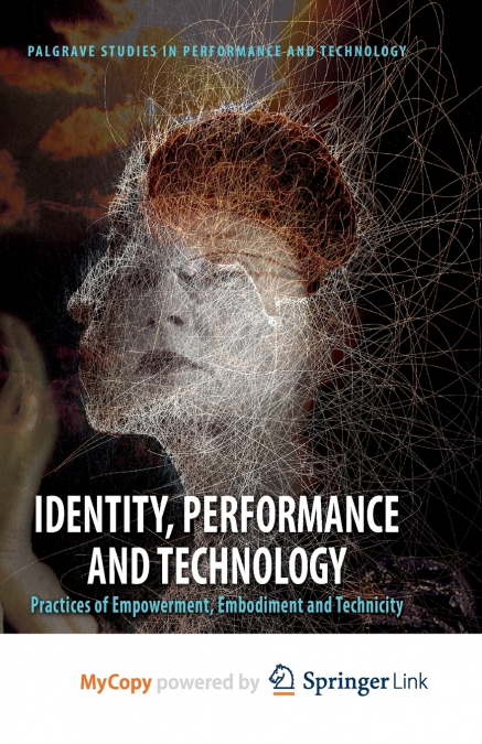 Identity, Performance and Technology