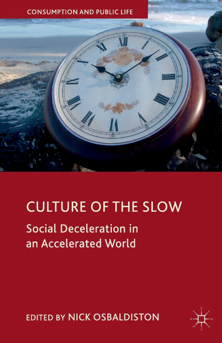 Culture of the Slow