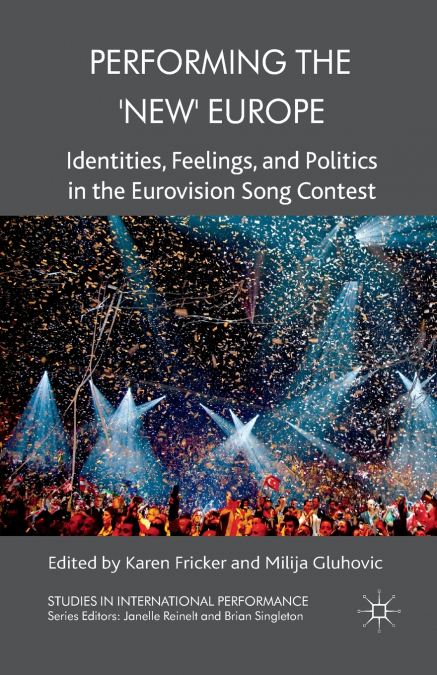 Performing the ’New’ Europe