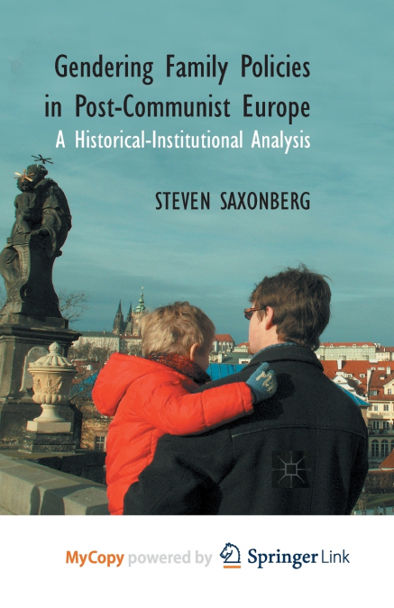 Gendering Family Policies in Post-Communist Europe