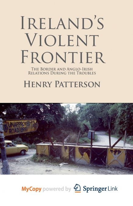 Ireland’s Violent Frontier