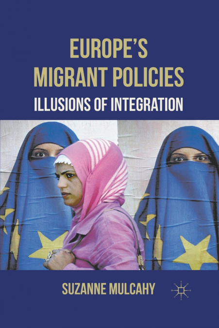 Europe’s Migrant Policies