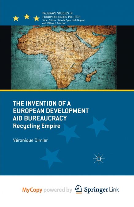 The Invention of a European Development Aid Bureaucracy