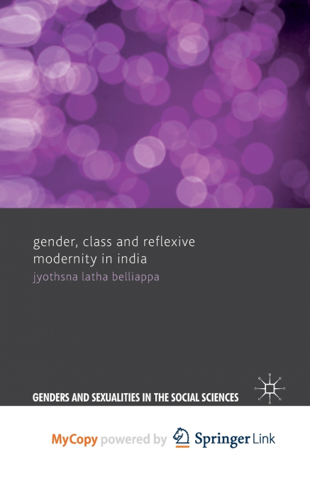 Gender, Class and Reflexive Modernity in India