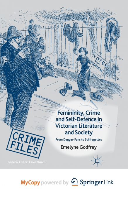 Femininity, Crime and Self-Defence in Victorian Literature and Society