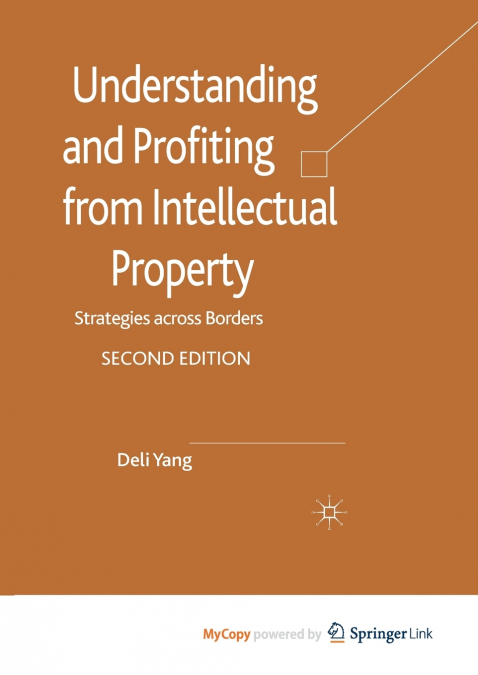 Understanding and Profiting from Intellectual Property