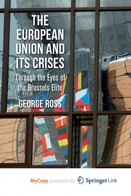 The European Union and its Crises