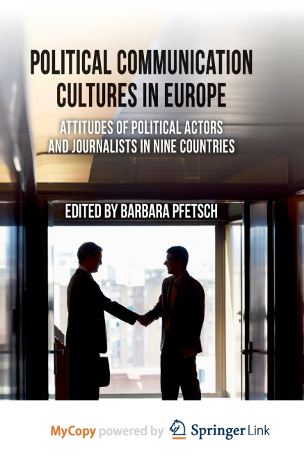 Political Communication Cultures in Western Europe