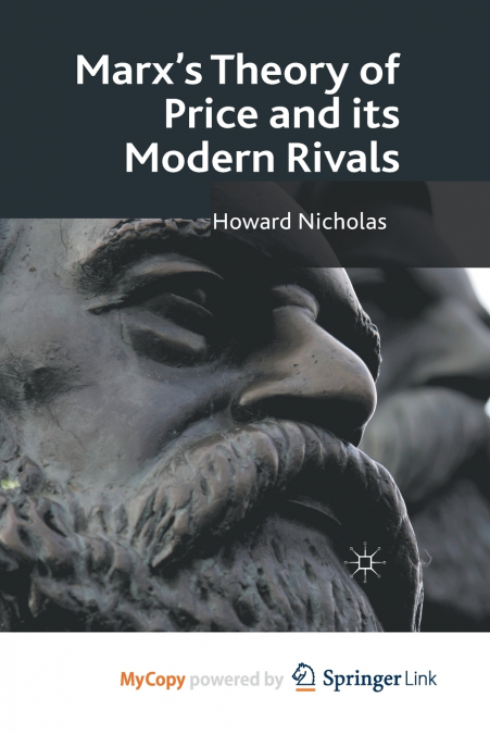 Marx’s Theory of Price and its Modern Rivals