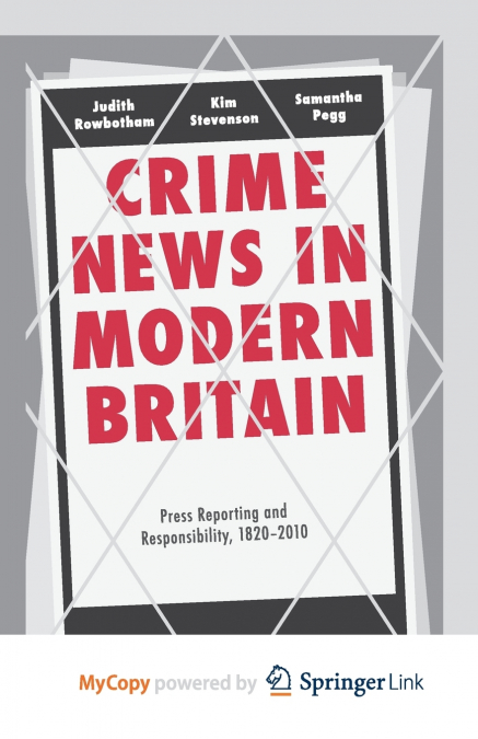Crime News in Modern Britain