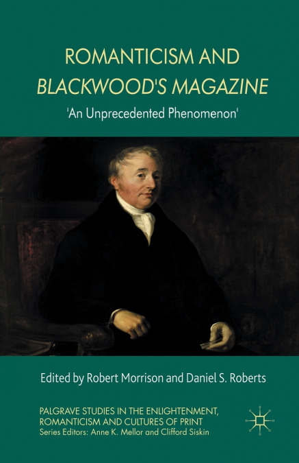 Romanticism and Blackwood’s Magazine
