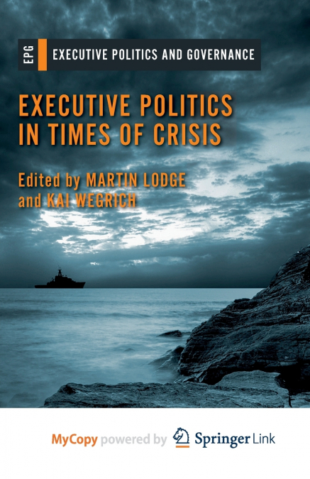 Executive Politics in Times of Crisis