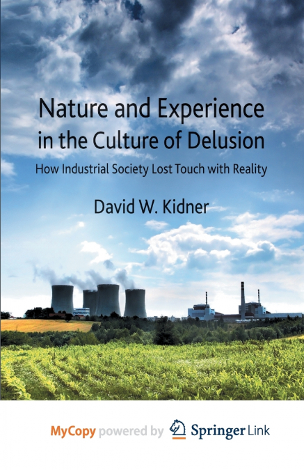 Nature and Experience in the Culture of Delusion