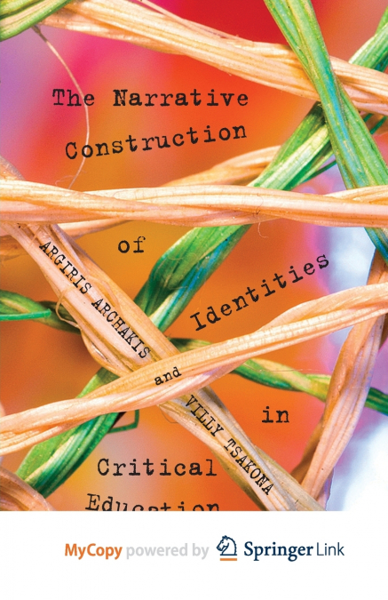 The Narrative Construction of Identities in Critical Education