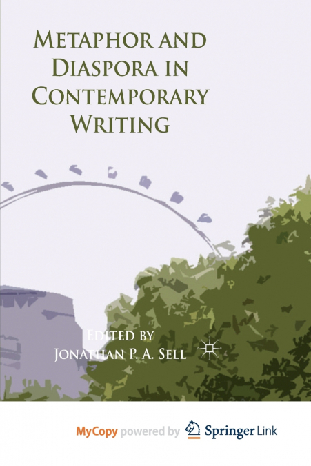 Metaphor and Diaspora in Contemporary Writing