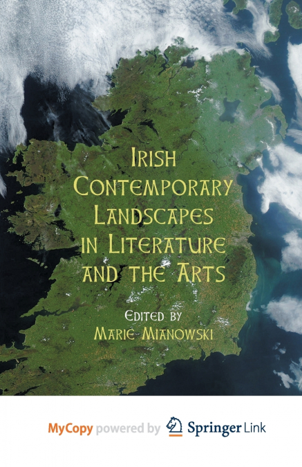 Irish Contemporary Landscapes in Literature and the Arts