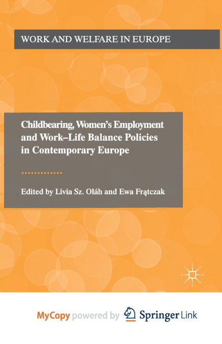 Childbearing, Women’s Employment and Work-Life Balance Policies in Contemporary Europe