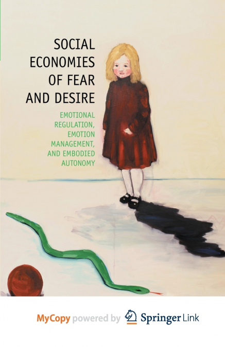 Social Economies of Fear and Desire