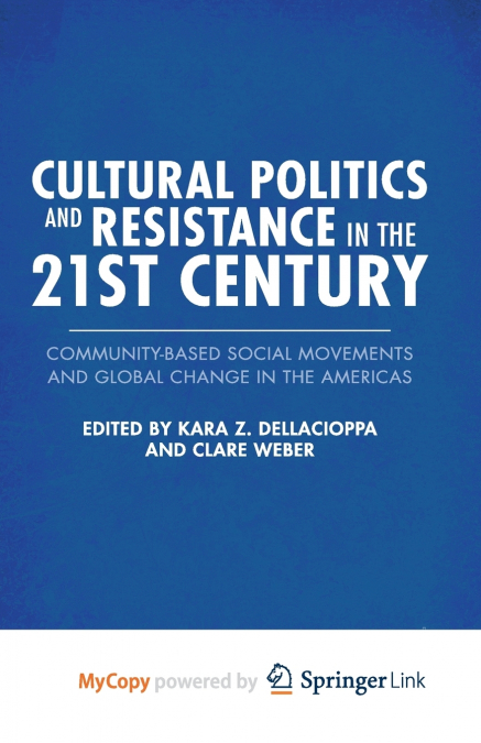 Cultural Politics and Resistance in the 21st Century