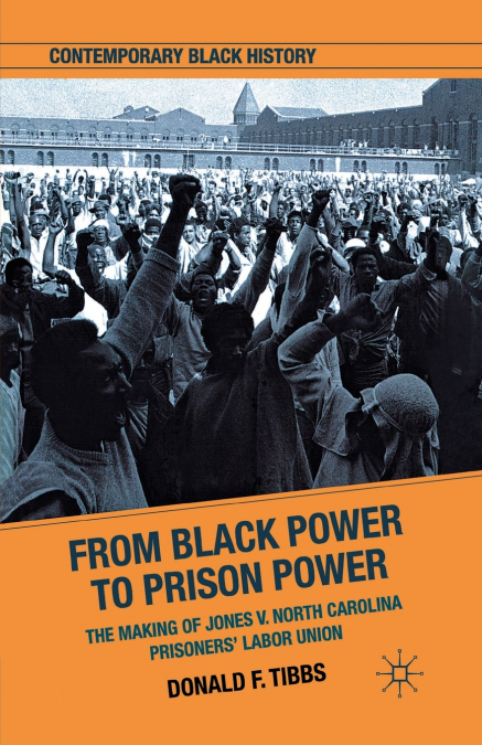 From Black Power to Prison Power