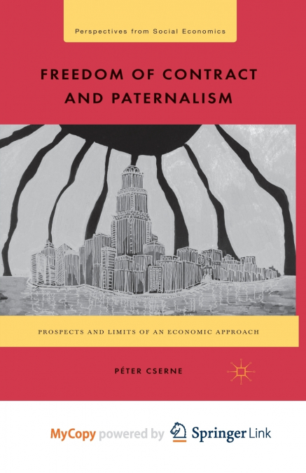 Freedom of Contract and Paternalism