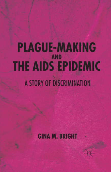 Plague-Making and the AIDS Epidemic