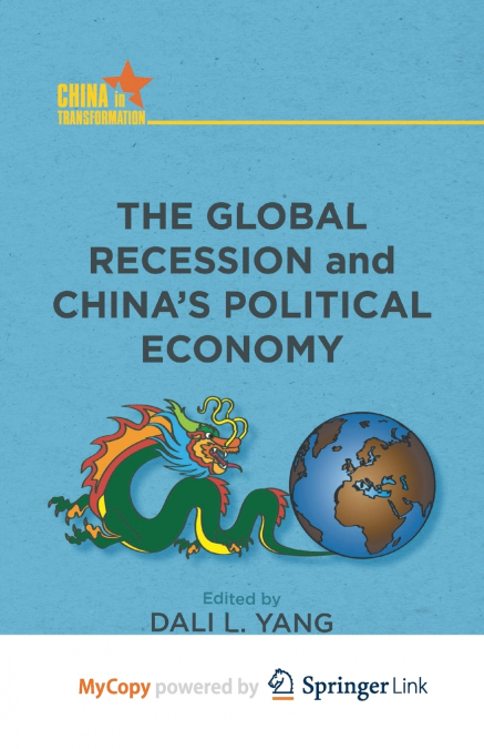 The Global Recession and China’s Political Economy
