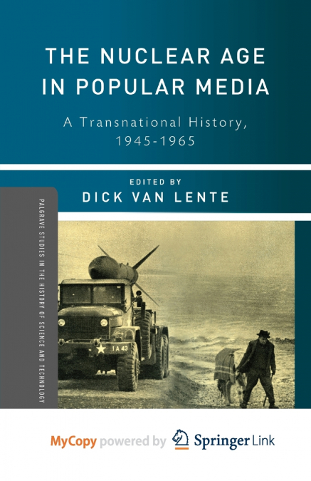 The Nuclear Age in Popular Media