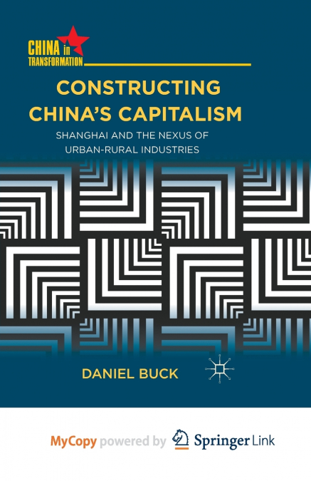 Constructing China’s Capitalism