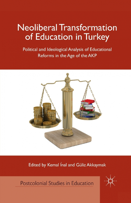 Neoliberal Transformation of Education in Turkey