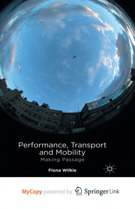 Performance, Transport and Mobility