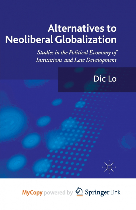 Alternatives to Neoliberal Globalization
