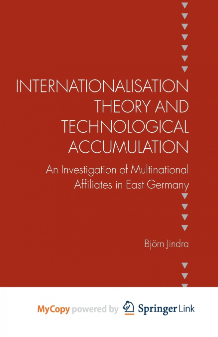 Internationalisation Theory and Technological Accumulation