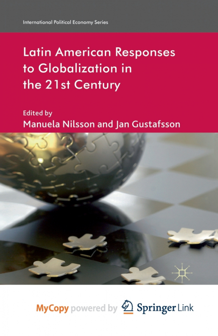 Latin American Responses to Globalization in the 21st Century